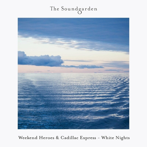 Weekend Heroes & Cadillac Express - White Nights [WTHI075]